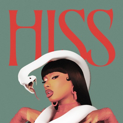 &ldquo;Hiss&rdquo; by Megan Thee Stallion